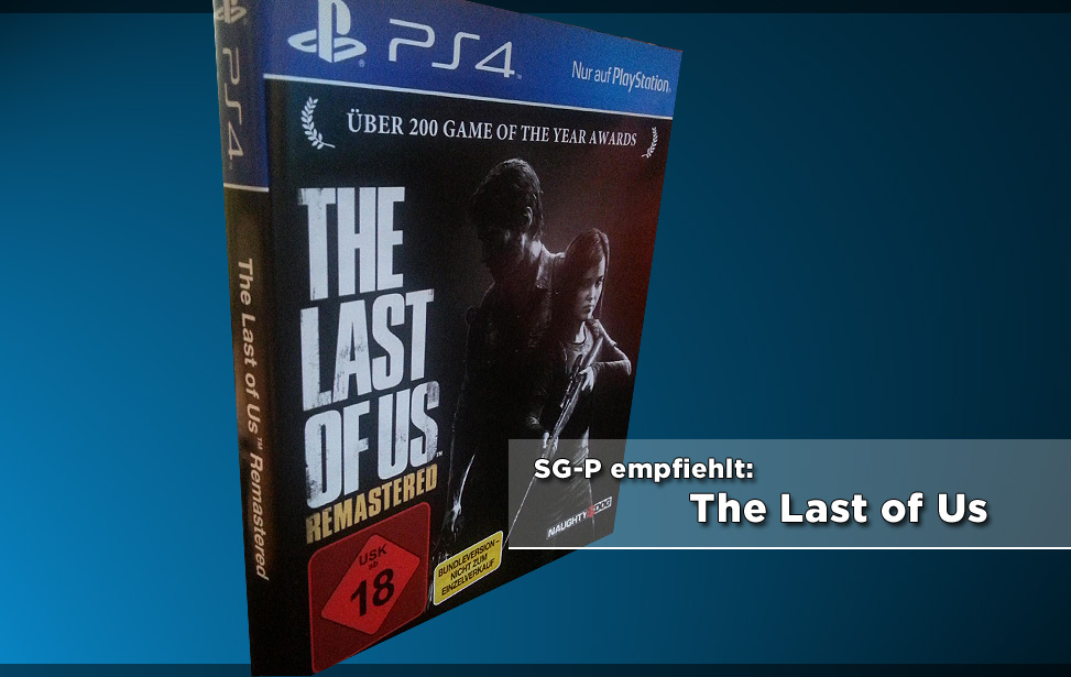 SG-P empfiehlt: The Last of Us