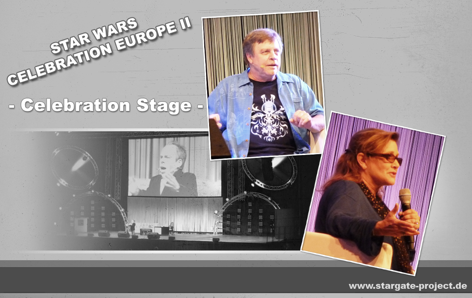 Conbericht - Ferne Welten - Star Wars Celebration Europe II - Stage