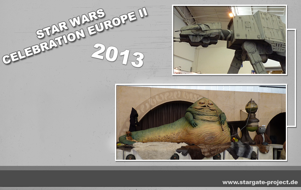 Conbericht - Ferne Welten - Star Wars Celebration Europe II